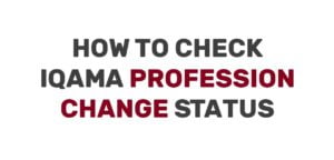Check Iqama Profession Change Status
