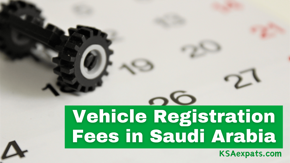 Vehicle Registration Fees in Saudi Arabia