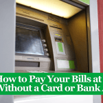 How to Pay Your Bills at ATMs Without a Card or Bank Account