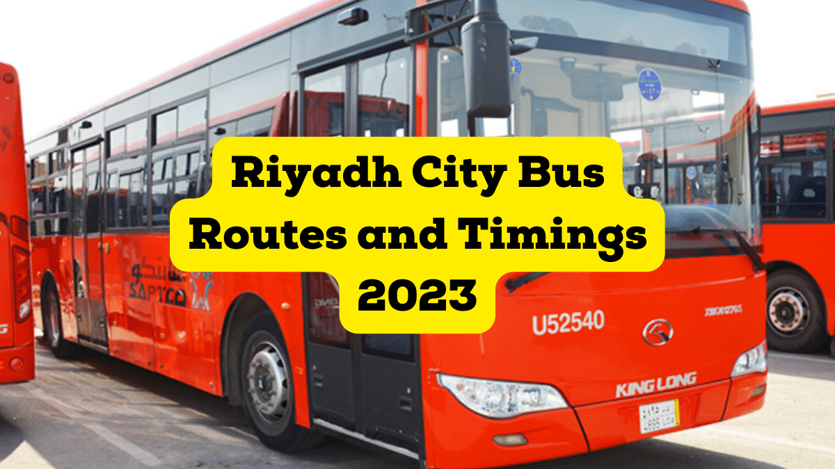 Riyadh City Bus Routes and Timings 2023