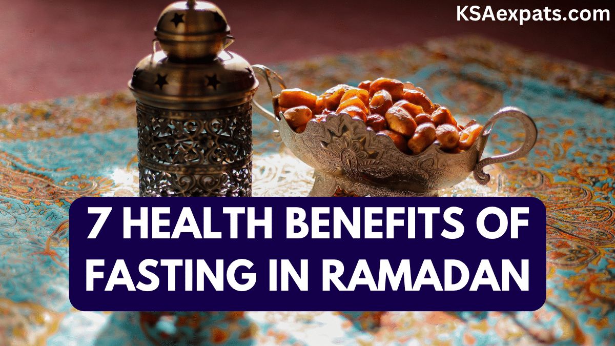 7 Health Benefits of Fasting in Ramadan