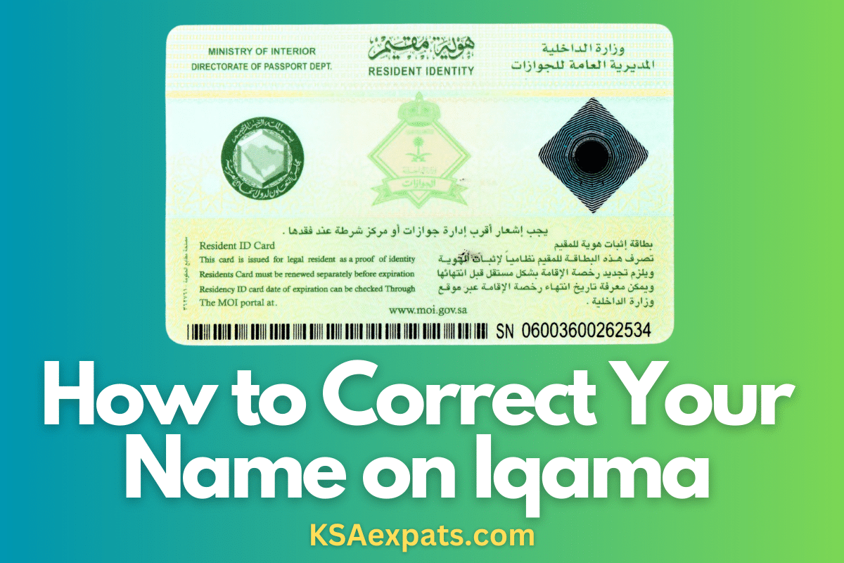 How to Correct Your Name on Iqama A Step-by-Step Guide