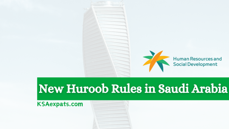 New Huroob Rules in Saudi Arabia