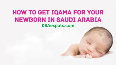 How to Get Iqama for Your Newborn in Saudi Arabia