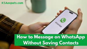 How to Message on WhatsApp Without Saving Contacts