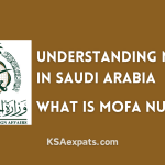 Understanding ‘MOFA’ and ‘MOFA Number’ in Saudi Arabia
