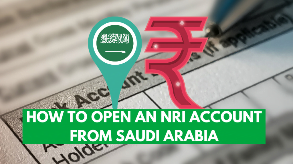 Open NRI Account from Saudi Arabia