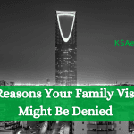 5 Top Reasons Your Saudi Family Visit Visa Might Be Denied