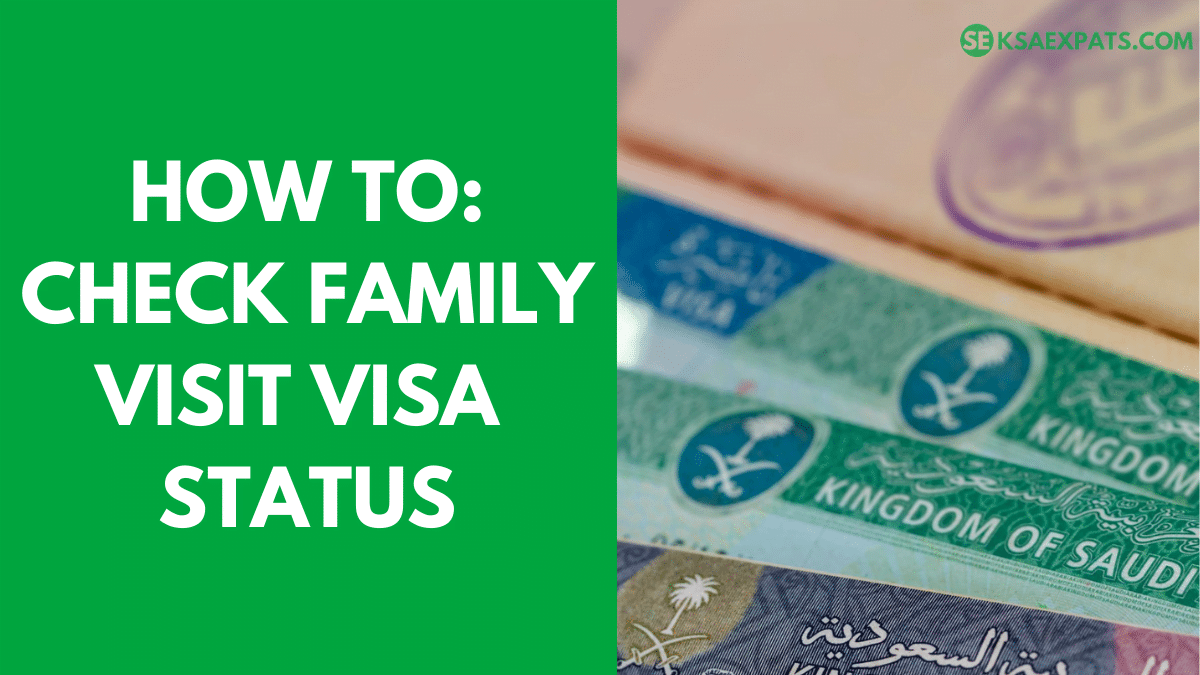 HOW TO CHECK FAMILY VISIT VISA APPLICATION STATUS IN SAUDI ARABIA - MOFA