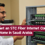 How to Get an STC Fiber Internet Connection at Your Home in Saudi Arabia
