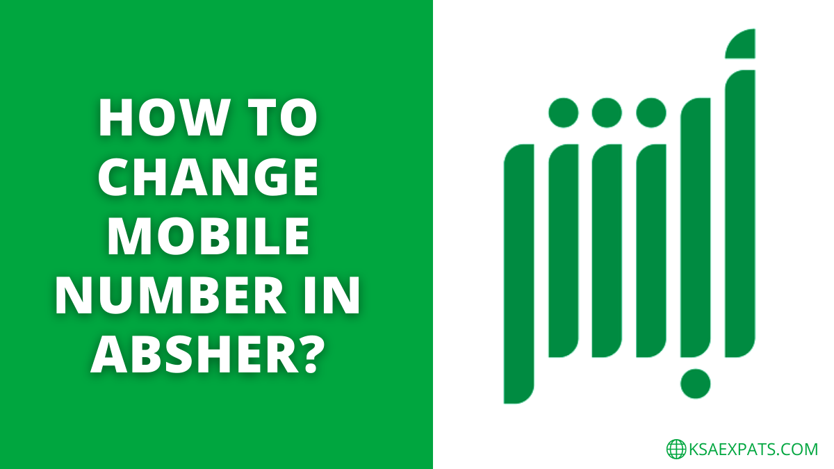 HOW TO CHANGE MOBILE NUMBER IN ABSHER?