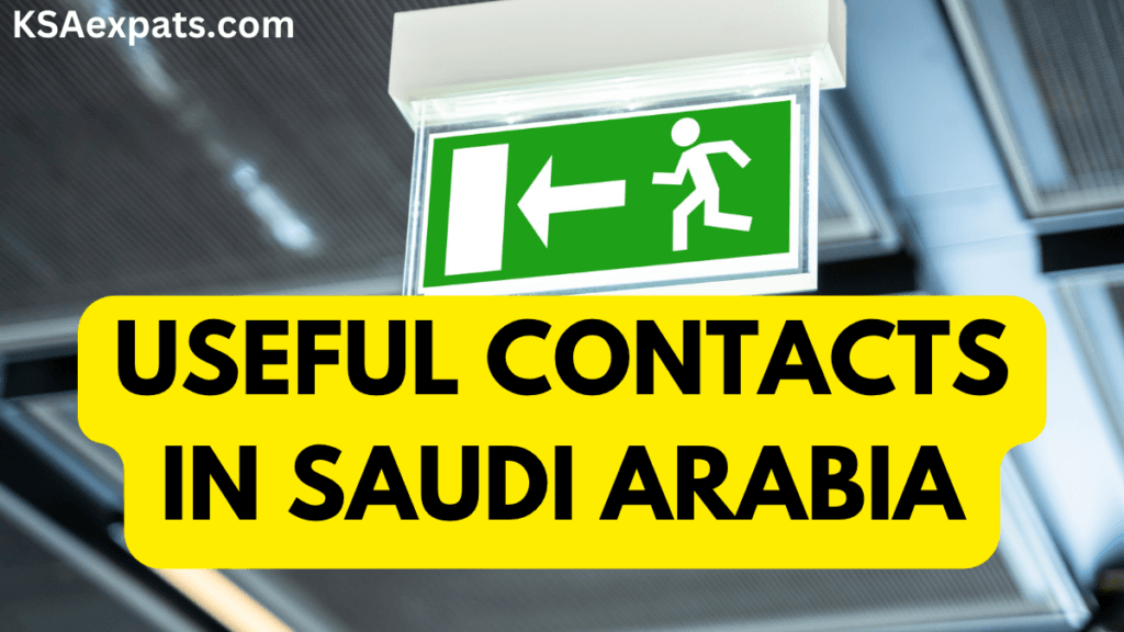 Useful Contacts In Saudi Arabia: Emergency And Public Services Numbers