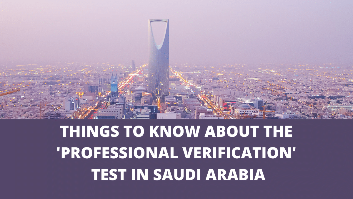 Things to know about the 'Professional Verification' Test in Saudi Arabia