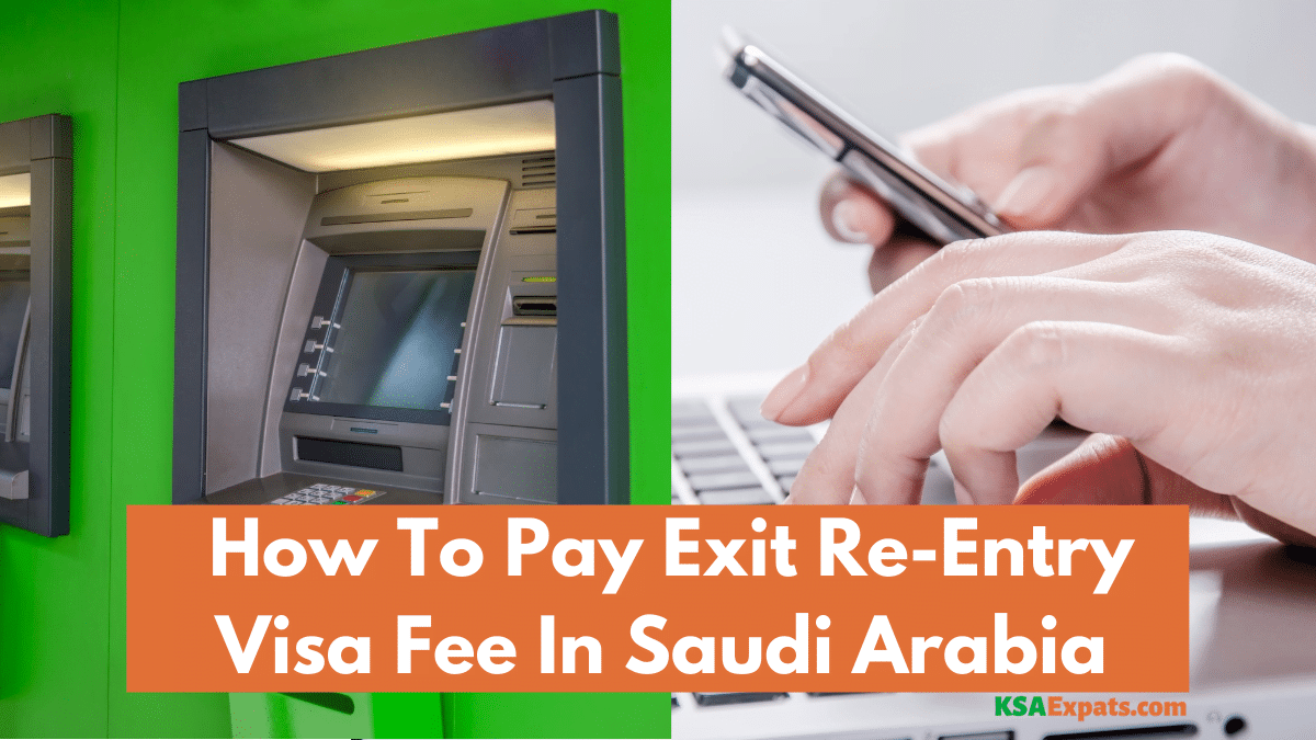 How To Pay Exit ReEntry Visa Fee Online In Saudi Arabia