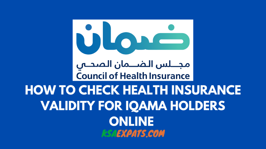 How To Check Insurance Status For Residents Online - KSAEXPATS.COM