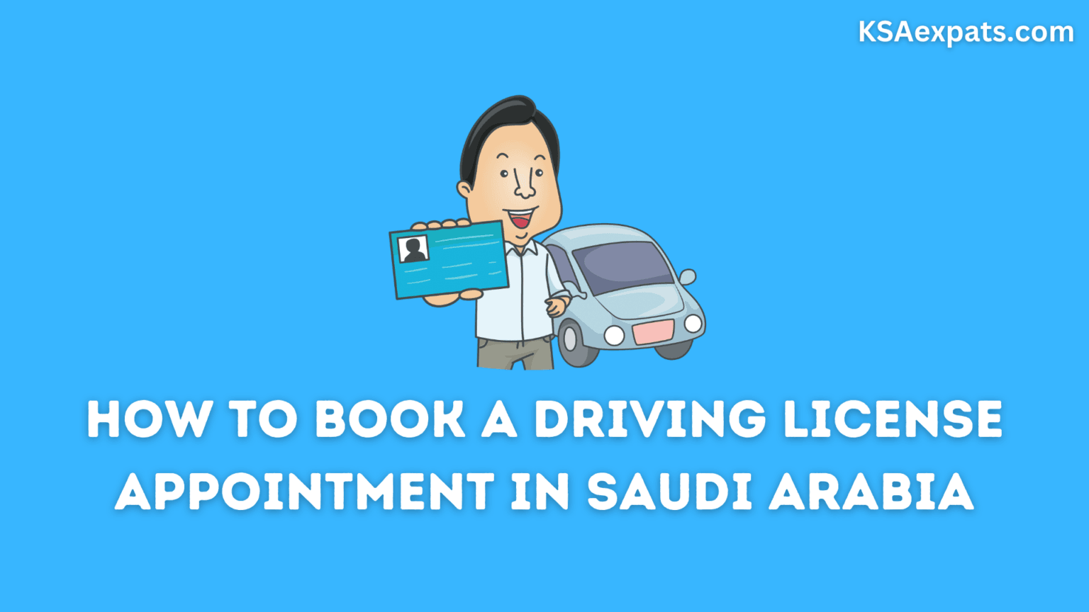 how-to-book-a-driving-license-appointment-in-saudi-arabia-ksaexpats