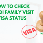 How to Check Your Family Visit Visa Status in Saudi Arabia