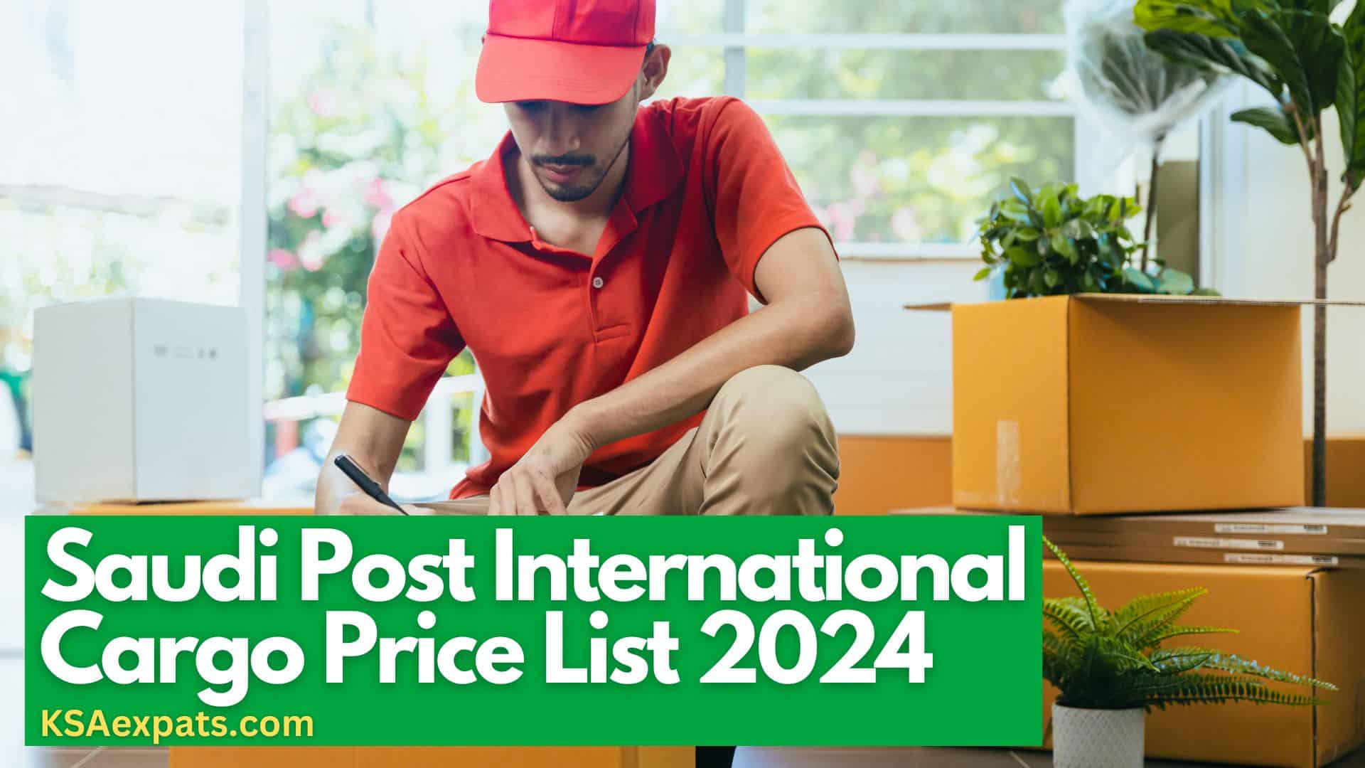 Saudi Post International Cargo Price List 2024