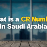 What is a CR Number in Saudi Arabia? Here’s How to Find and Verify It