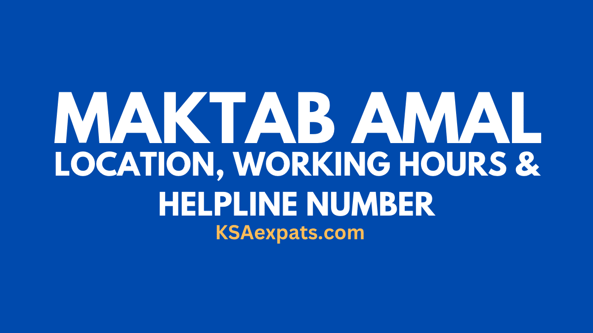 Maktab Amal: Location, Working Hours & Helpline Number