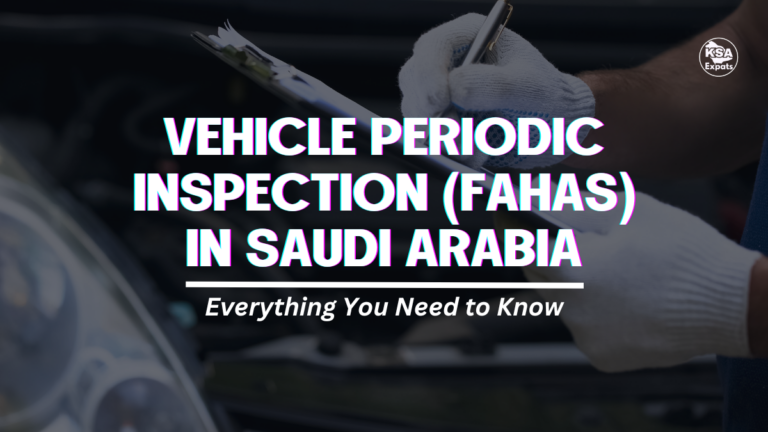 VEHICLE PERIODIC INSPECTION IN SAUDI ARABIA