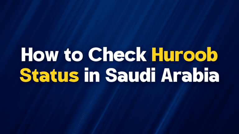 How to Check Huroob Status in Saudi Arabia