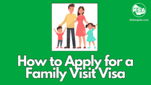 How to Apply for a Family Visit Visa in Saudi Arabia Online through MOFA website