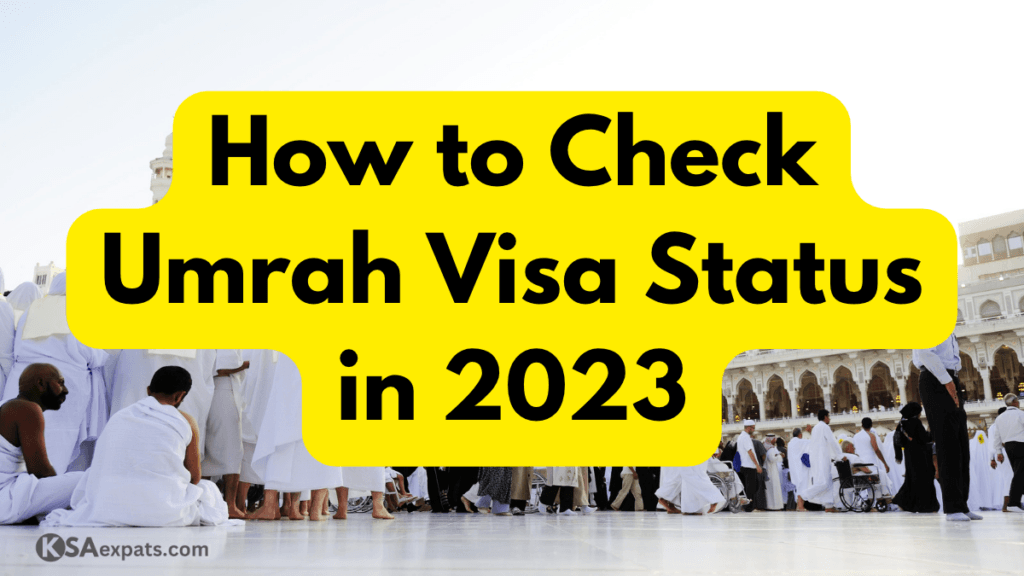 How To Check Your Umrah Visa Status KSA Expats   How To Check Umrah Visa Status In 2023 1 1024x576 