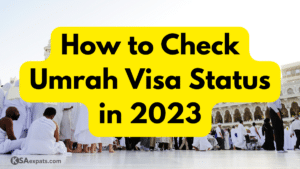 How to Check Umrah Visa Status in 2023
