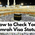 How to Check Your Umrah Visa Status in 2024