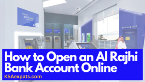 How to Open an Al Rajhi Bank Account Online