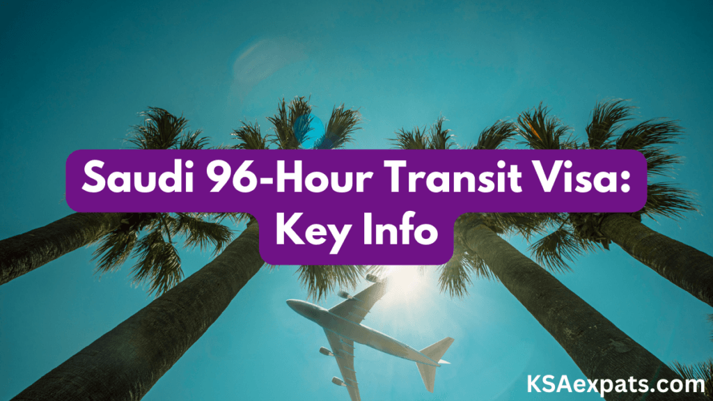 saudi-arabia-96-hour-transit-visa-everything-you-need-to-know