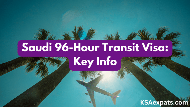 audi Arabia 96-Hour Transit Visa, Requirements, Eligibility, How to Apply