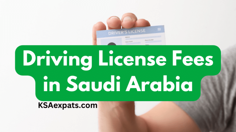 Driving License Fees in KSA