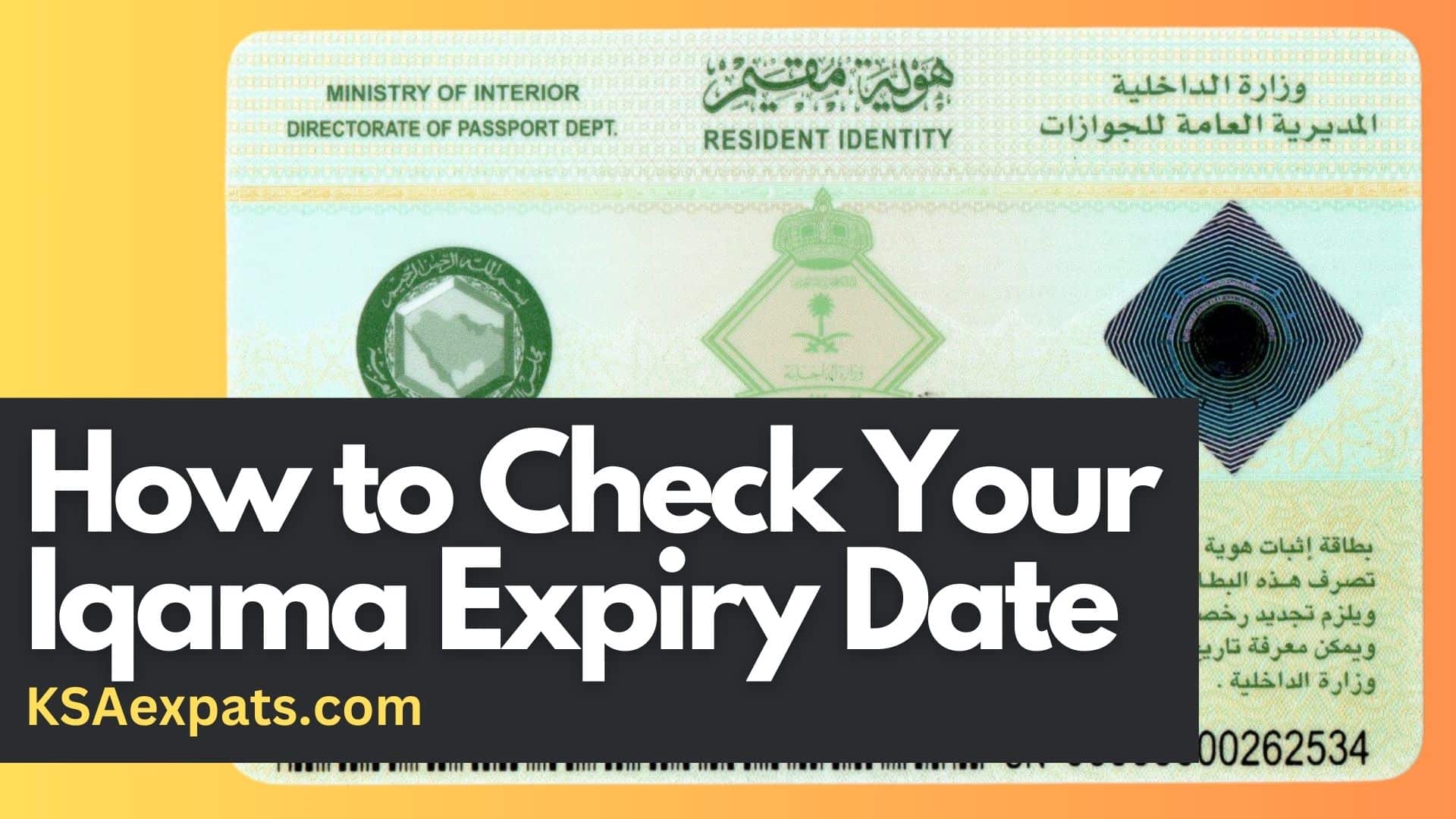 How to Check Your Iqama Expiry Date in 2024