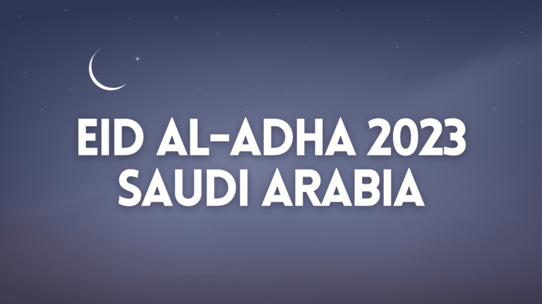 Eid Al-Adha 2023 in Saudi Arabia: Expected Date & Holiday