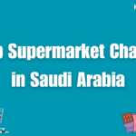 Top Supermarkets and Hypermarkets in Saudi Arabia