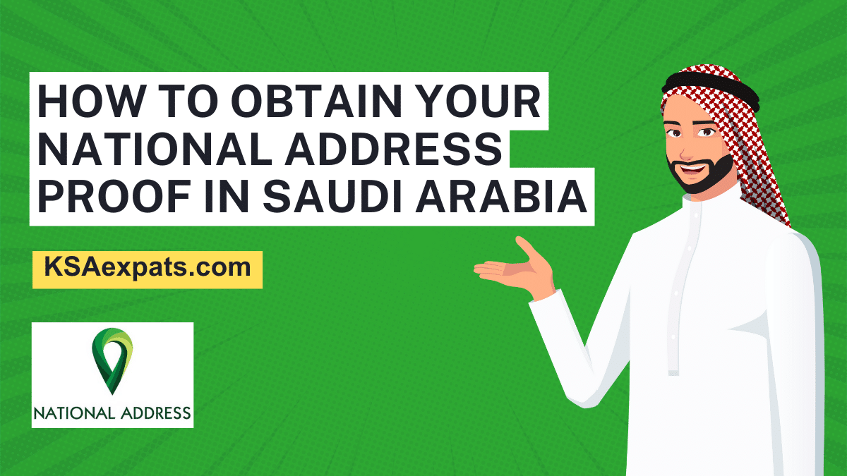 How to Obtain your national address proof in Saudi Arabia