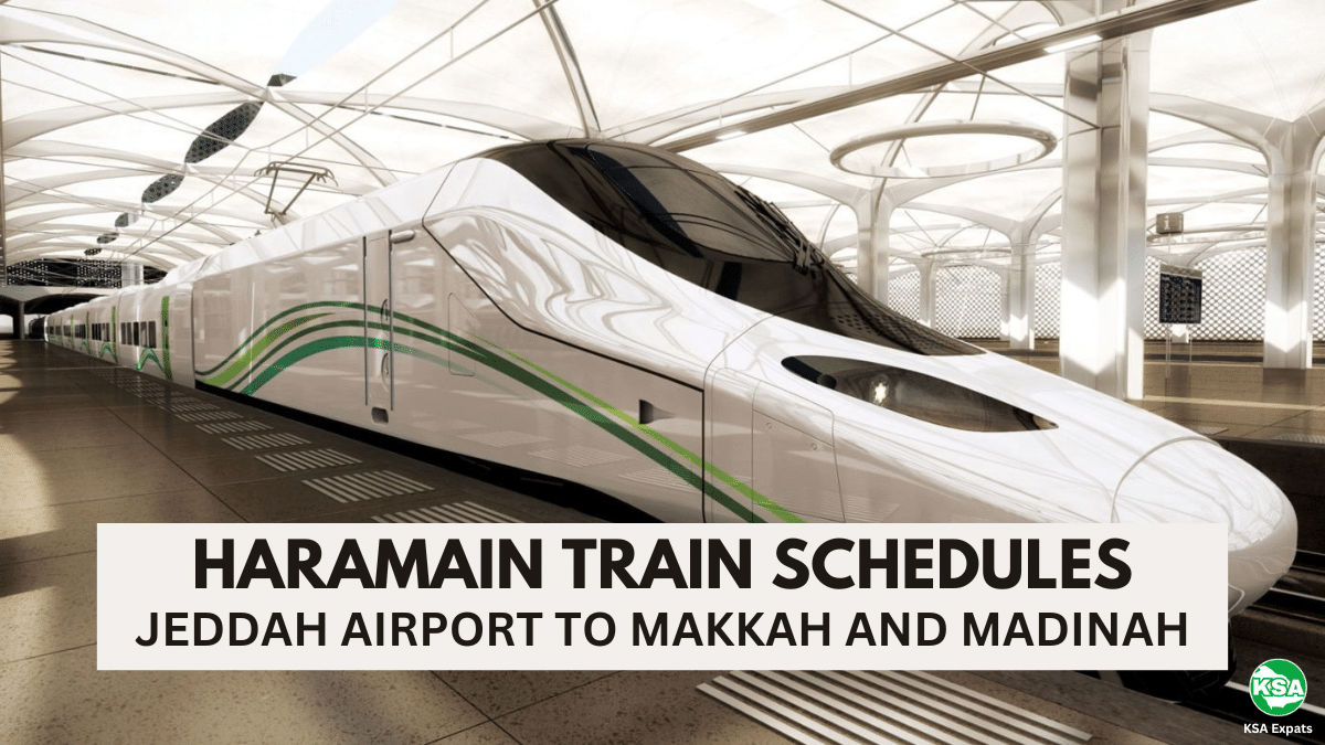 HARAMAIN TRAIN SCHEDULES: JEDDAH AIRPORT TO MAKKAH AND MADINAH