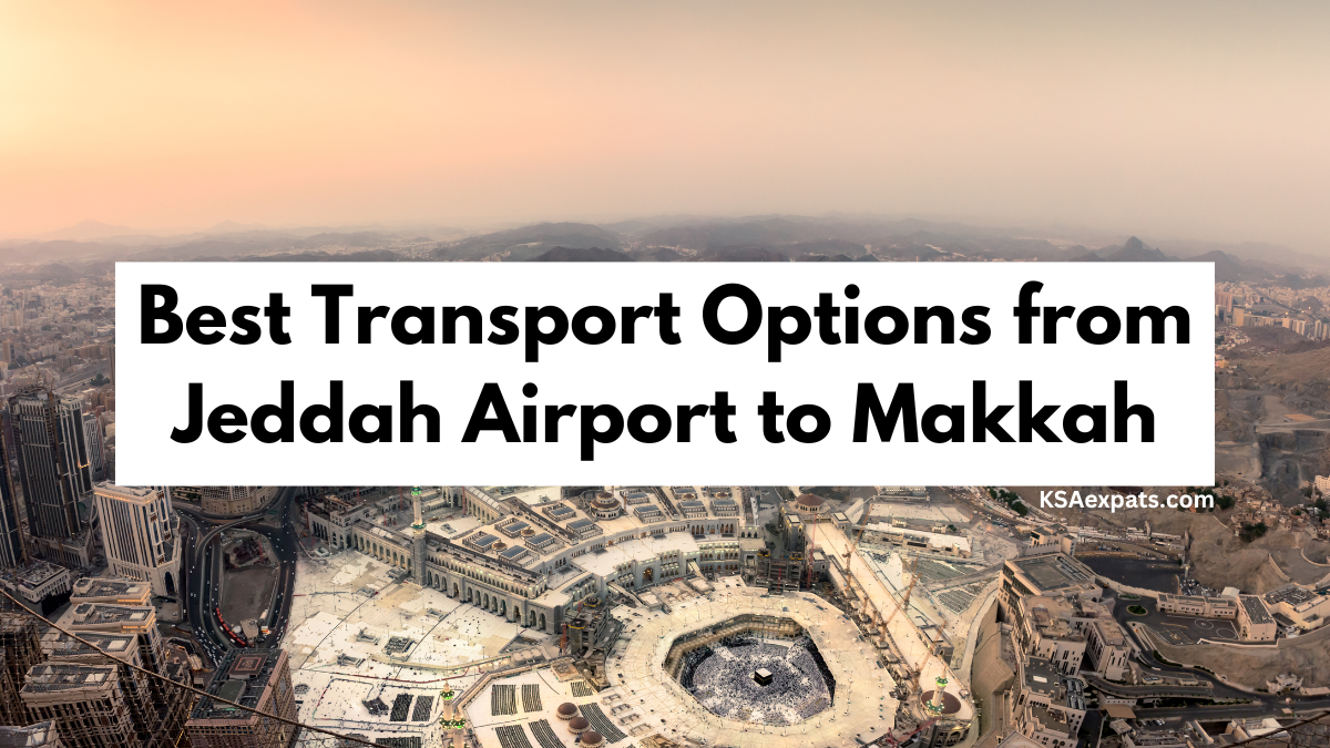 Best Transport Options from Jeddah Airport to Makkah