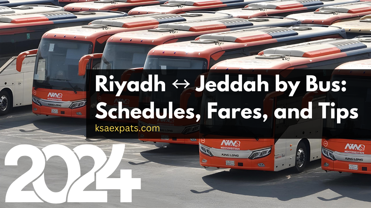 Riyadh ↔ Jeddah by Bus Schedules, Fares, and Tips