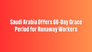 Saudi Arabia Offers 60-Day Grace Period for Huroob Workers