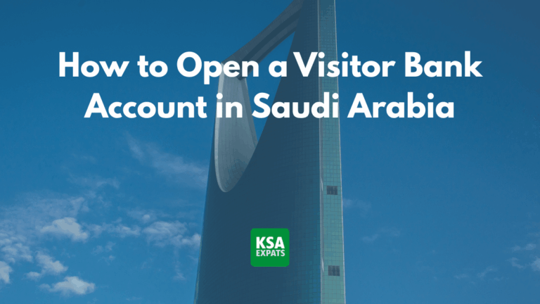 Guide on Opening a Visitor Bank Account in Saudi Arabia