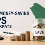10 Money-Saving Tips Every Expat in Saudi Arabia Should Know